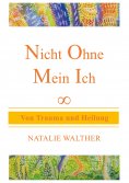 eBook: Nicht Ohne Mein Ich