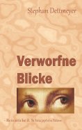 eBook: Verworfne Blicke