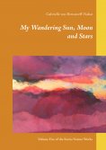 eBook: My Wandering Sun, Moon and Stars