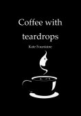 ebook: Coffee with teardrops