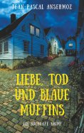 eBook: Liebe, Tod und blaue Muffins