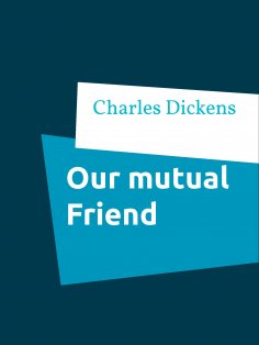 eBook: Our mutual Friend
