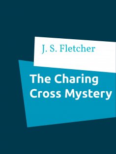 ebook: The Charing Cross Mystery