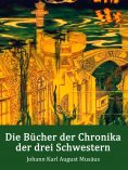 ebook: Die Bücher der Chronika der drei Schwestern
