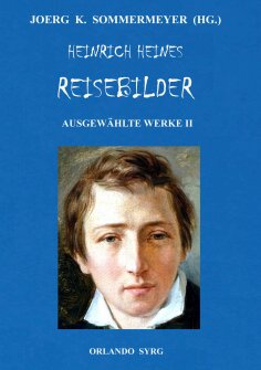 ebook: Heinrich Heines Reisebilder. Ausgewählte Werke II