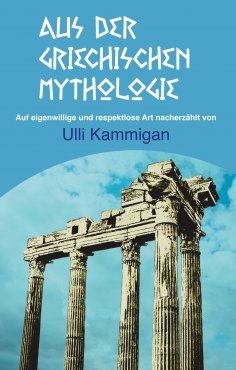 eBook: Aus der griechischen Mythologie