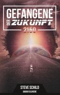 eBook: Gefangene der Zukunft 2150
