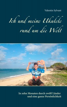 eBook: Ich und meine Ukulele rund um die Welt