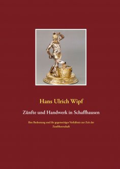 ebook: Zünfte und Handwerk in Schaffhausen