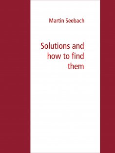 ebook: Solutions and how to find them