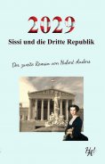 eBook: 2029 - Sissi und die Dritte Republik