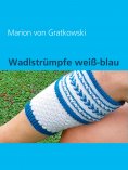 eBook: Wadlstrümpfe weiß-blau