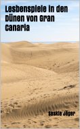 ebook: Lesbenspiele in den Dünen von Gran Canaria