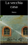 ebook: La vecchia casa