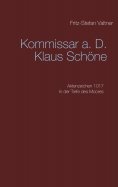 eBook: Komissar a. D. Klaus Schöne