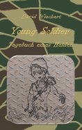 eBook: Young Soldier - Tagebuch eines Helden