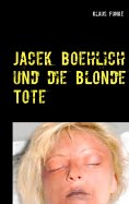 ebook: Jacek Boehlich und die blonde Tote
