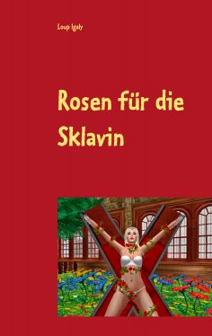 eBook: Rosen für die Sklavin