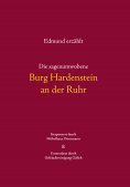 eBook: Die sagenumwobene Burg Hardenstein an der Ruhr