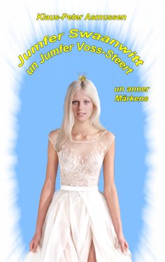 eBook: Jumfer Swaanwitt un Jumfer Voss-Steert