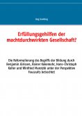eBook: Erfüllungsgehilfen der machtdurchwirkten Gesellschaft?