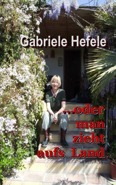 eBook: ...oder man zieht aufs Land