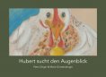eBook: Hubert sucht den Augenblick