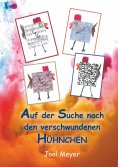 eBook: Auf der Suche nach den verschwundenen Hühnchen