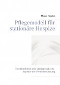 ebook: Pflegemodell für stationäre Hospize
