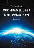 ebook: Der Himmel über den Menschen