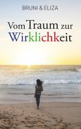 eBook: Vom Traum zur Wirklichkeit