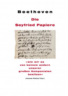 ebook: Beethoven: Die Seyfried Papiere