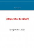 eBook: Ordnung ohne Herrschaft?