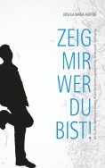 eBook: Zeig mir, wer Du bist!