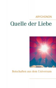 eBook: Quelle der Liebe