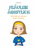 eBook: Fräulein Ängstlich