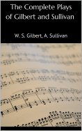 eBook: The Complete Plays of Gilbert and Sullivan