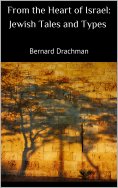ebook: From the Heart of Israel: Jewish Tales and Types