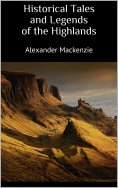 eBook: Historical Tales and Legends of the Highlands