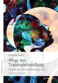 ebook: Wege der Traumabehandlung