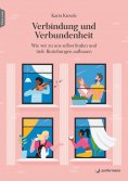 ebook: Verbindung und Verbundenheit