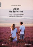 ebook: Liebe kinderleicht