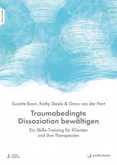 ebook: Traumabedingte Dissoziation bewältigen