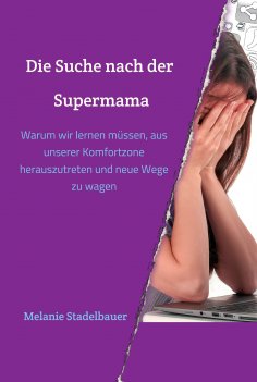 eBook: Die Suche nach der Supermama
