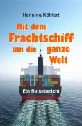 eBook: Mit dem Frachtschiff um die ganze Welt