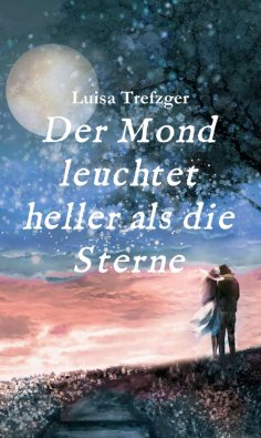 ebook: Der Mond leuchtet heller als die Sterne
