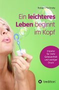 ebook: Ein leichteres Leben beginnt im Kopf