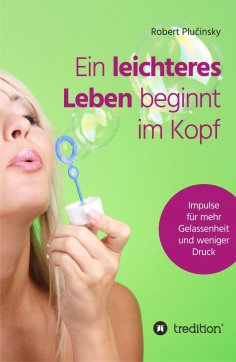 ebook: Ein leichteres Leben beginnt im Kopf