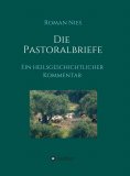 ebook: Die Pastoralbriefe - Ein heilsgeschichtlicher Kommentar