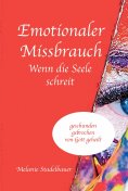 eBook: Emotionaler Missbrauch - Wenn die Seele schreit